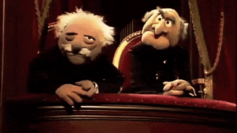 Waldorf und Statler sollten glücklicher sein